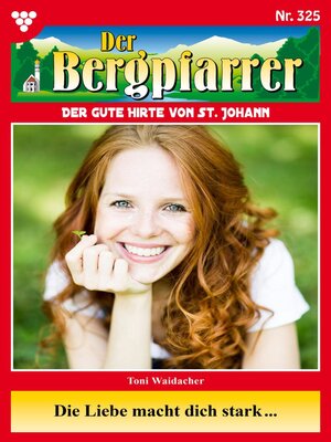 cover image of Der Bergpfarrer 325 – Heimatroman